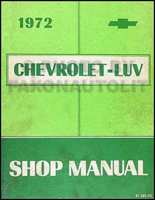 Manuale Di Riparazione 1972 Chevy Luv 72 Chevrolet Pickup Truck Originale OEM - Immagine 1 di 2