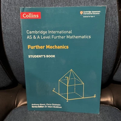 Cambridge International AS & A Level Further Mathematics. Further Mechanics - Image 1 of 2