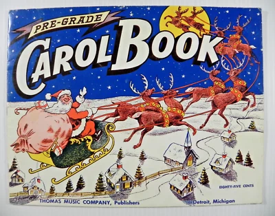 Pre-Grade Carol Book ~ 1956 ~ 18 Pages ~ Thomas Music Company - Nice Graphics! - Image 1 of 4