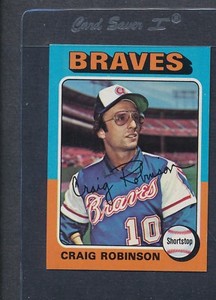 1975 Topps #367 Craig Robinson Braves NM/MT *5325