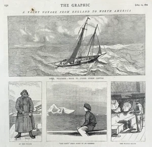 Sailing A Yacht Voyage from England to North America c1875 The Graphic - Picture 1 of 3