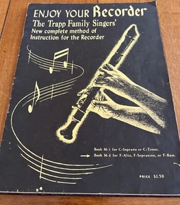 Enjoy Your Recorder By The Trapp Family Singers 1954 Recorder Instruction Book - Picture 1 of 8