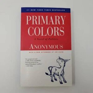 Primary Colors: A Novel of Politics by Anonymous, Small Remainder Mark - Picture 1 of 6