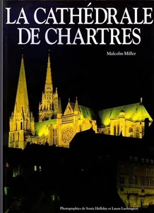 La Cathedrale de Chartres (Chartres Cathedral) by Miller PB 2004 Excellent - Imagen 1 de 1