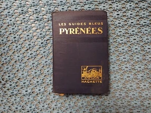 Les Guides Bleus Pyrenees Mountains Europe France Illustrated 1928 - Picture 1 of 10