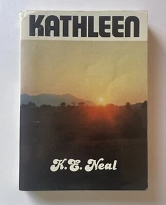 Kathleen Autobiography (1982) K. E. Neal Book Novel Atherton Tablelands Malanda - Foto 1 di 9