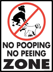 No Poop and Pee Zone - No Dog Pooping Exterior Aluminum Sign - 9" x 12" - Picture 1 of 2