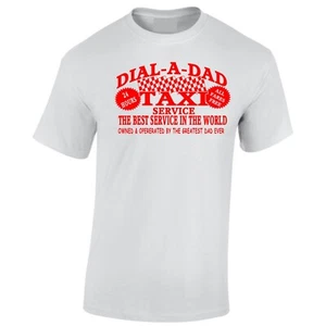 Fathers Day T-Shirt Gift Dad's Taxi Service World's Best Dad Christmas Birthday - Picture 1 of 4