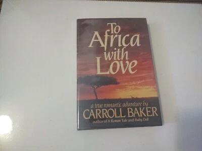 1986 TO AFRICA WITH LOVE FIRST EDITION/ PRINTING HC BOOK TRUE ROMANTIC ADVENTURE - Image 1 of 4