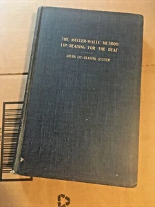 THE MULLER-WALLE METHOD OF LIP-READING FOR THE DEAF By Martha Bruhn 1st ed 1915 - Picture 1 of 10