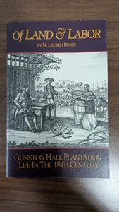 ☑️ Of Land & Labor: Gunston Hall Plantation, by M. Lauren Bisbee | Amazing. - Picture 1 of 10