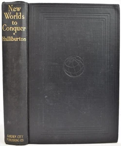 1930s NEW WORLDS TO CONQUER SIGNED RICHARD HALLIBURTON Latin American Adventure - Picture 1 of 20