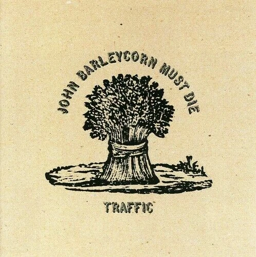 John Barleycorn Must Die von Traffic  (CD, )
