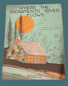 Antique Sheet Music: Where The Sacramento River Flows, Chicago, 1923. - Picture 1 of 6