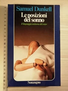 LE POSIZIONI DEL SONNO - SAMUEL DUNKELL - SONZOGNO - Foto 1 di 1