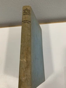 A Woman In The Polar Night by Christiane Ritter 1956 Hardback book - Picture 1 of 5