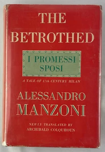 The Betrothed, Alessandro Manzoni, 1952, 1st Ed. Thus 2nd Printing, HCDJ - Imagen 1 de 17