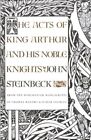 Acts Of King Arthur And His Noble Knights John Steinbeck 978037