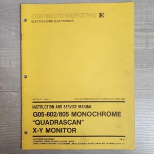 Monitor Electrohome G05 802 805 Monocromo Quadrascan X-Y Manual de Servicio Arcade - Imagen 1 de 9