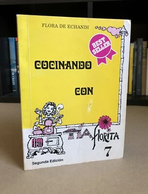 Cocinando con Tia Florita #7, 2nd Ed., Flora de Echandi Cookbook (Spanish) RARE! - Image 1 of 4