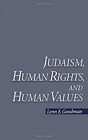 Judaism, Human Rights, And Human Values Hardcover Lenn E. Goodman