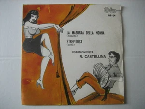 RENATO CASTELLINA "La Mazurka della Nonna-Strepitosa" 45ggNEU-GLATT - SCHRITTE - Bild 1 von 1
