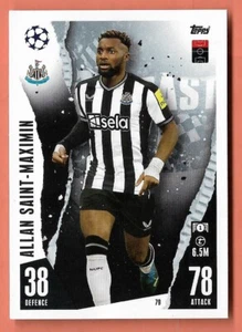 Topps Match Attax 2023-2024 CARD N.79	Allan Saint-Maximin	Newcastle United	Base - Picture 1 of 1