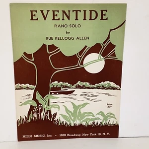 Vintage 1950 Eventide Piano Solo Sheet Music by Rue Kellogg Allen - Picture 1 of 12
