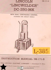 Lincoln Lincwelder DC 250 MK, estándar y manual de instrucciones de soldador de aviones - Imagen 1 de 1