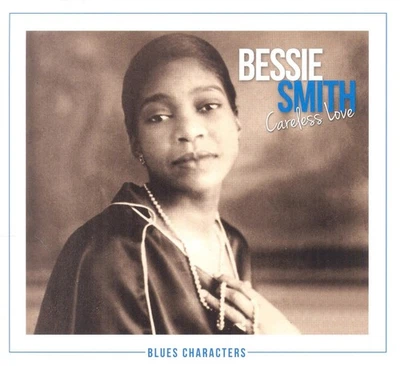 Bessie Smith Careless Love (Blues Characters Vol.1) (CD) - image 1 of 2