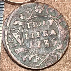 1739 POLUSHKA OLD RUSSIAN IMPERIAL COIN ORIGINAL. Quinn Anna.  Not Cleaned - Picture 1 of 3