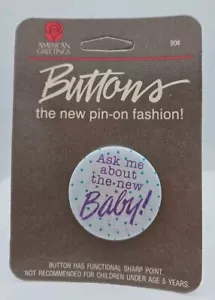 Vintage 1986 American Greetings Ask Me About The NEW Baby Button Pin  x2 - Picture 1 of 3