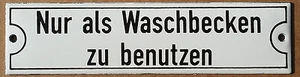 Nur als Waschbecken zu benutzen Email Party Fun Garten Schild Emailschild  - Bild 1 von 1