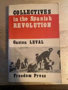 Leval: Collectives in the Spanish Revolution 1975 Good Civil War Anarchism PB - Picture 1 of 1