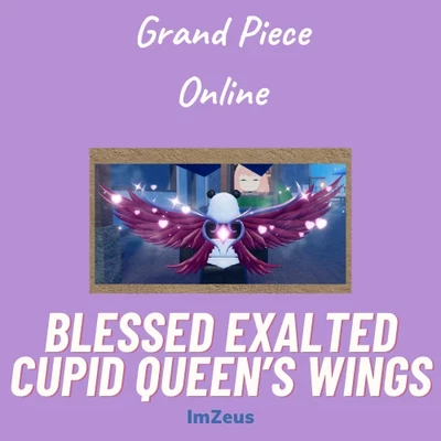Roblox - Grand Piece Online - GPO - Blessed Exalted Cupid Queen's Wings