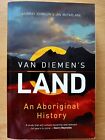 VAN DIEMEN'S LAND An Aboriginal History of Tasmania, Johnson & McFarlane