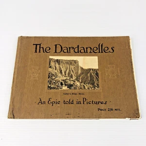 Gallipoli Anzacs The Dardanelles An Epic Told in Pictures Vintage Book C1916 AIF - Picture 1 of 22