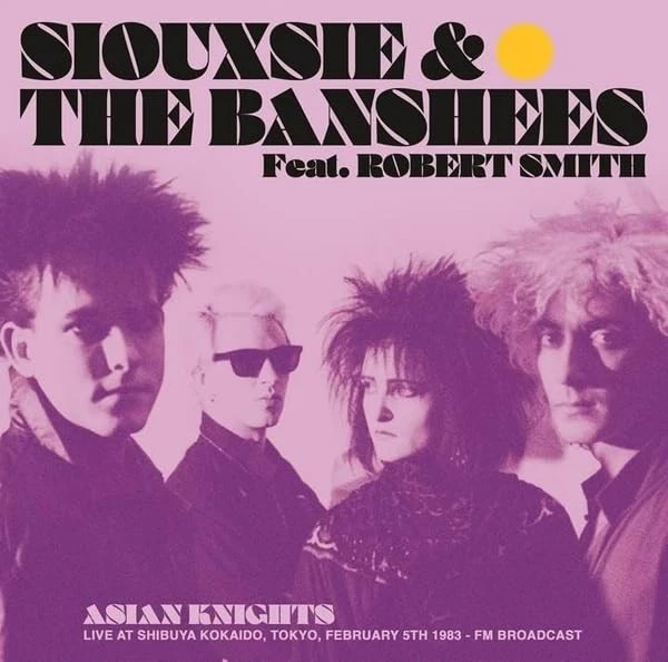 Siouxsie & The Banshees - Asian Knights: Live At Shibuya Kokaido. T [LP record] - Image 1 of 1