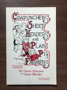 Cowpunchers, Sheep Herders and Plain Pig Farmers; Gwen Peterson; 1985; PB VG - Picture 1 of 11
