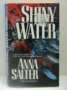 Shiny Water  by Anna Salter. Suspense:  (1997,) 5743 - Picture 1 of 2