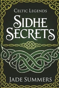 Sidhe Secrets by Jade Summers Paperback Book - Foto 1 di 1