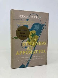 A Stillness at Appomattox by Bruce Catton First 1st Edition VG HC 1953 - Picture 1 of 8