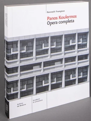 PANOS KOULERMOS. Opera completa a cura di Kenneth Frampton - Immagine 1 di 4