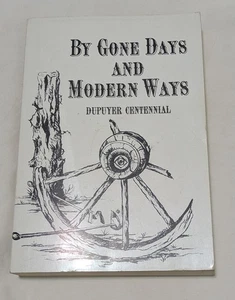 DÍAS PASADOS Y FORMAS MODERNAS: DUPUYER CENTENNIAL Montana Family Genealogy 1977 - Imagen 1 de 3