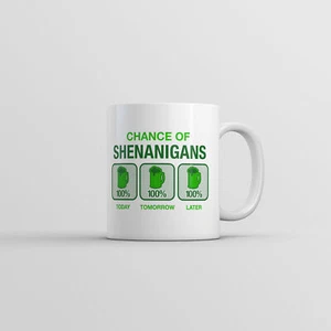 Chance Of Shenanigans Mug Funny St Patricks Day Graphic Coffee Cup - Picture 1 of 7