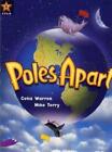 Rigby Star Guided 2 Purple Level: Poles Apart Pupil Book (Single) by Ms Celia Wa