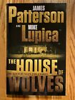 THE HOUSE OF WOLVES James Patterson Mike Lupica 1st Edition FREE SHIPPING