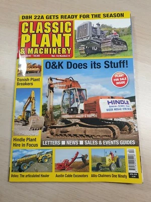 Classic Plant & Machinery Magazine April 2016 Vol.14 No.5 D8H 22A O&K Austin - Image 1 of 4