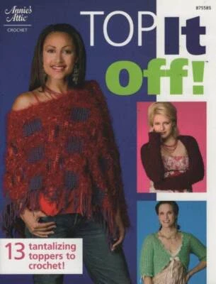 CROCHET TOP IT OFF! 13 TANTALIZING TOPPERS TO CROCHET! - Image 1 of 2