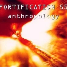 Anthropology von Fortification 55 | CD | Zustand sehr gut - Bild 1 von 2